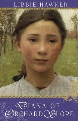 Diana din Orchard Slope: O variațiune Green Gables - Diana of Orchard Slope: A Green Gables Variation