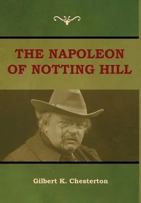 Napoleon din Notting Hill - The Napoleon of Notting Hill