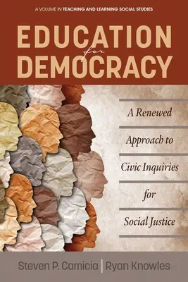 Educație pentru democrație: O abordare reînnoită a investigațiilor civice pentru justiția socială - Education for Democracy: A Renewed Approach to Civic Inquiries for Social Justice