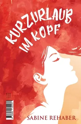 Kurzurlaub im Kopf - Cadou pentru sine - Kurzurlaub im Kopf - Gift to Self