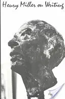 Henry Miller despre scris - Henry Miller on Writing