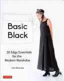 Basic Black: 26 de elemente esențiale pentru garderoba modernă - Basic Black: 26 Edgy Essentials for the Modern Wardrobe