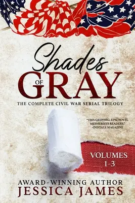 Shades of Gray: Trilogia completă a serialului Războiul Civil: Complete Civil War Serial Trilogy - Shades of Gray: Complete Civil War Serial Trilogy: Complete Civil War Serial Trilogy