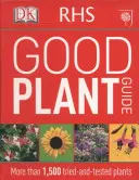 RHS Good Plant Guide - Mai mult de 1.500 de plante încercate și testate - RHS Good Plant Guide - More than 1,500 Tried-and-Tested Plants