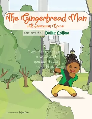 Omul de turtă dulce cu condimente jamaicane (The Gingerbread Man with Jamaican Spice) - The Gingerbread Man with Jamaican Spice