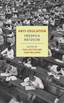 Anti-Educație: Despre viitorul instituțiilor noastre de învățământ - Anti-Education: On the Future of Our Educational Institutions