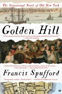 Dealul de aur: Un roman din vechiul New York - Golden Hill: A Novel of Old New York