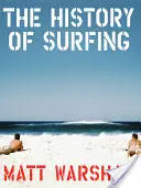 Istoria surfingului - The History of Surfing