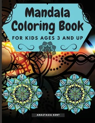 Carte de colorat Mandala pentru copii de la 3 ani în sus: Carte drăguță de colorat cu contururi negre, 36 de pagini simple care promovează creativitatea, Bună și pentru seniori, pentru o - Mandala Coloring Book for Kids Age 3 and UP: Cute coloring book with black outlines, 36 single pages promoting creativity, Good for Seniors too, for a