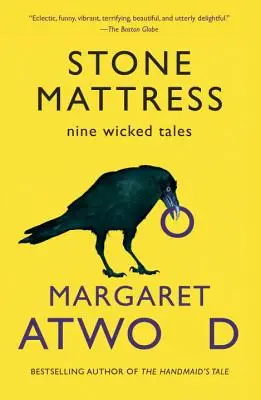Salteaua de piatră: Nouă povești răutăcioase - Stone Mattress: Nine Wicked Tales