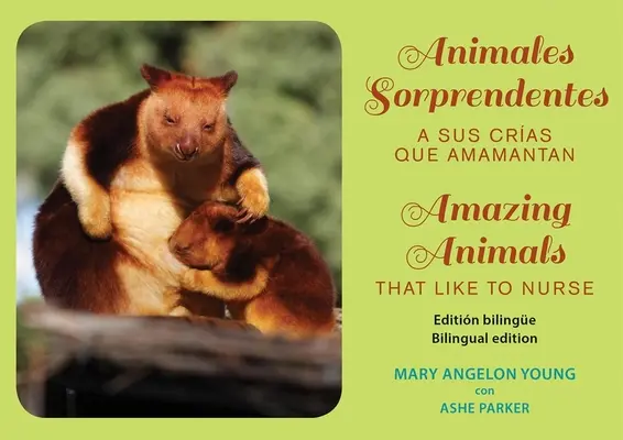 Animales Sorprendentes / Animale uimitoare: Que Amamantan a Sus Crias / Căreia le place să alăpteze - Animales Sorprendentes / Amazing Animals: Que Amamantan a Sus Crias / That Like to Nurse