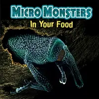 Micro-monștrii: În mâncarea ta - Micro Monsters: In Your Food