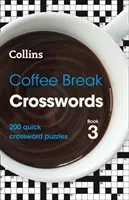 Coffee Break Crosswords Book 3 - 200 de cuvinte încrucișate rapide - Coffee Break Crosswords Book 3 - 200 Quick Crossword Puzzles