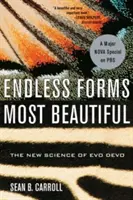 Formele nesfârșite cele mai frumoase: Noua știință a Evo Devo - Endless Forms Most Beautiful: The New Science of Evo Devo