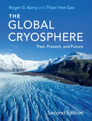 Criosfera globală: Trecut, prezent și viitor - The Global Cryosphere: Past, Present, and Future