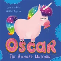 Oscar Unicornul înfometat - Oscar the Hungry Unicorn
