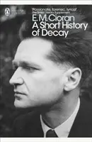 Scurtă istorie a decăderii - Short History of Decay