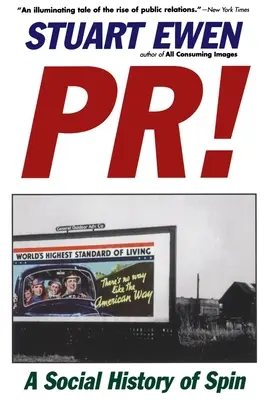 Pr! O istorie socială a Spin - Pr!: A Social History of Spin