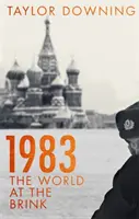 1983 - Lumea la marginea prăpastiei - 1983 - The World at the Brink