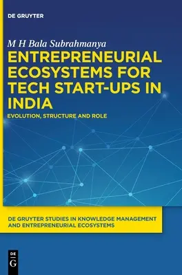 Ecosisteme antreprenoriale pentru start-up-uri din domeniul tehnologiei în India - Entrepreneurial Ecosystems for Tech Start-ups in India
