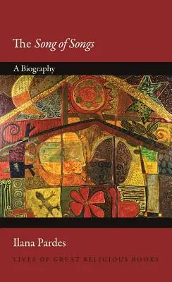 Cântarea Cântărilor: O biografie - The Song of Songs: A Biography