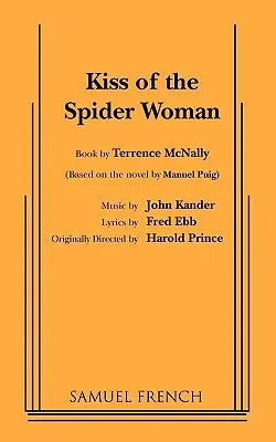 Sărutul femeii păianjen - Kiss of the Spider Woman