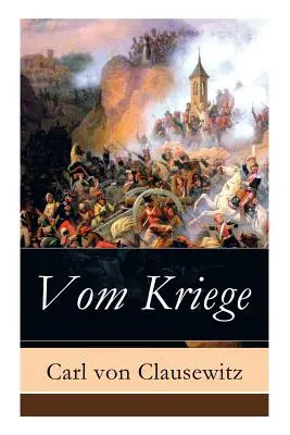 Despre război (Vom Kriege) - Vom Kriege