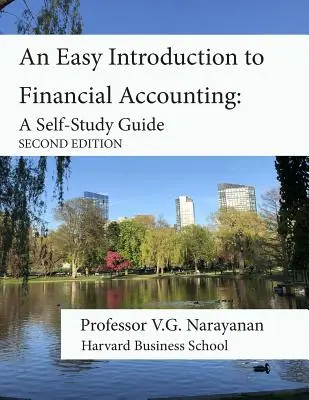 O introducere ușoară în contabilitatea financiară: A Self-Study Guide - An Easy Introduction to Financial Accounting: A Self-Study Guide