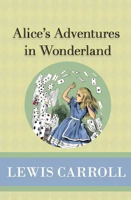 Aventurile lui Alice în Țara Minunilor - Alice's Adventures in Wonderland
