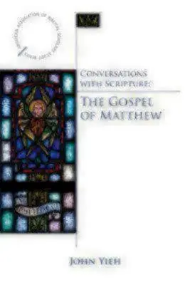 Conversații cu Scriptura - Evanghelia după Matei - Conversations with Scripture - The Gospel of Matthew