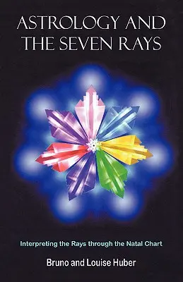 Astrologia și cele șapte raze - Astrology and the Seven Rays