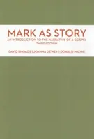 Marcu ca poveste: An Introduction to the Narrative of a Gospel, ediția a treia - Mark as Story: An Introduction to the Narrative of a Gospel, Third Edition