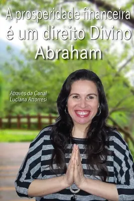 A prosperidade financeira um direito Divino: O manual da tua prosperidade financiară - A prosperidade financeira  um direito Divino: O manual da tua prosperidade financeira
