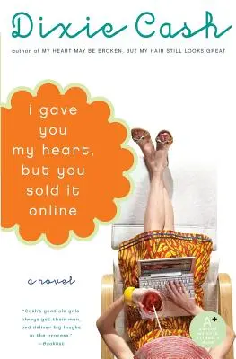 Ți-am dat inima mea, dar tu ai vândut-o online - I Gave You My Heart, But You Sold It Online