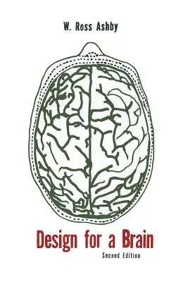 Design pentru un creier: Originea comportamentului adaptiv - Design for a Brain: The Origin of Adaptive Behavior