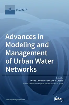 Progrese în modelarea și gestionarea rețelelor urbane de apă - Advances in Modeling and Management of Urban Water Networks