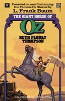 Calul uriaș din Oz (Cărțile minunate ale lui Oz, nr. 22) - Giant Horse of Oz (the Wonderful Oz Books, #22)