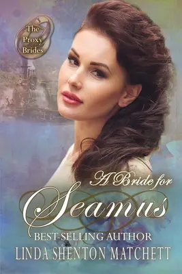 O mireasă pentru Seamus - A Bride for Seamus
