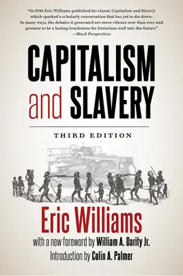 Capitalism și sclavie, ediția a treia - Capitalism and Slavery, Third Edition