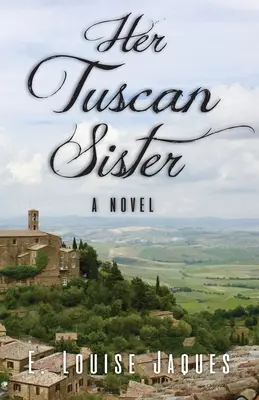 Sora ei toscană - Her Tuscan Sister