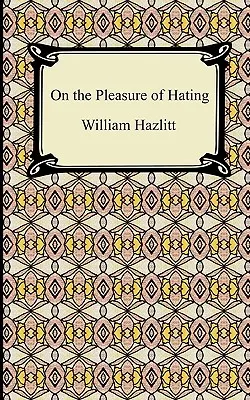 Despre plăcerea de a urî - On the Pleasure of Hating