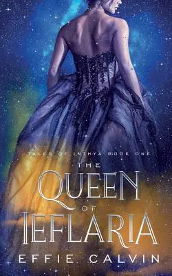Regina din Ieflaria - The Queen of Ieflaria