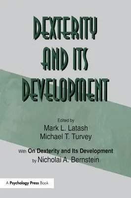 Dexteritatea și dezvoltarea acesteia - Dexterity and Its Development