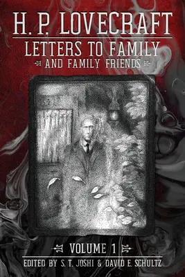 Scrisori către familie și prieteni de familie, volumul 1: 1911-1925 - Letters to Family and Family Friends, Volume 1: 1911-⁠1925