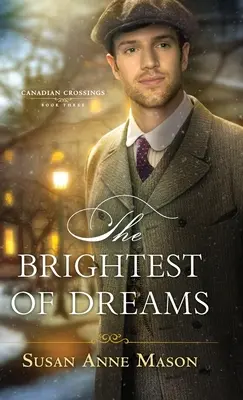 Cele mai strălucitoare vise - Brightest of Dreams