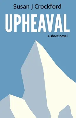 Bulversare: Un roman scurt - Upheaval: A short novel