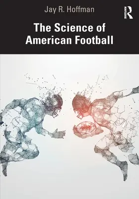 Știința fotbalului american - The Science of American Football