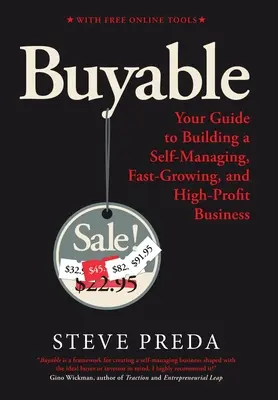 Buyable: Ghidul tău pentru construirea unei afaceri autogestionate, cu creștere rapidă și profit ridicat - Buyable: Your Guide to Building a Self-Managing, Fast-Growing, and High-Profit Business
