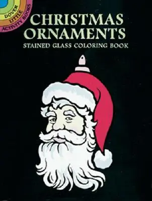 Ornamente de Crăciun Carte de colorat din vitralii - Christmas Ornaments Stained Glass Coloring Book