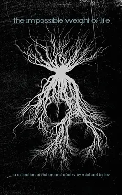 Greutatea imposibilă a vieții - The Impossible Weight of Life